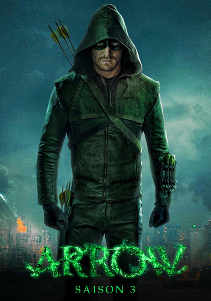 Saison 3 Arrow streaming: où regarder les épisodes?